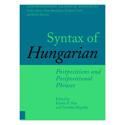 "Syntax of Hungarian: Postpositions and Postpositional Phrases" - "" (". Kiss Katalin")(Pevná va