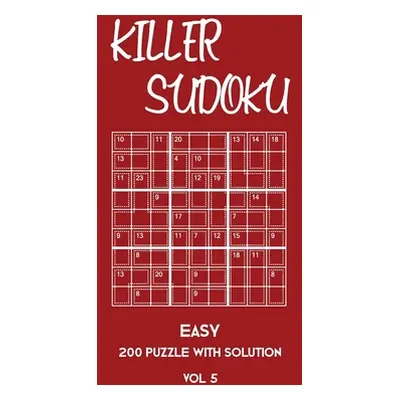 "Killer Sudoku Easy 200 Puzzle With Solution Vol 5: Beginner Puzzle Book, simple,9x9, 2 puzzles 