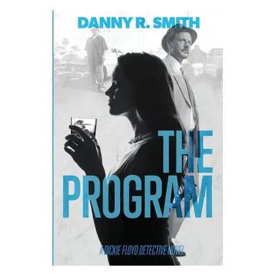 "The Program" - "" ("Smith Danny R.")(Paperback)