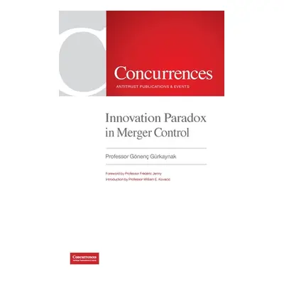 "Innovation Paradox in Merger Control" - "" ("Gürkaynak Gnen")(Pevná vazba)