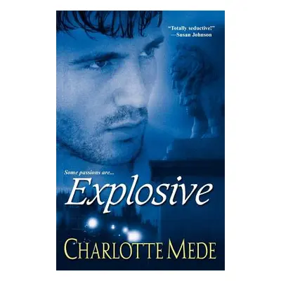 "Explosive" - "" ("Mede Charlotte")(Paperback)