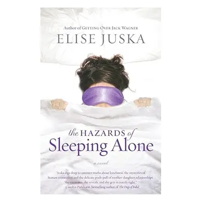 "Hazards of Sleeping Alone (Original)" - "" ("Juska Elise")(Paperback)