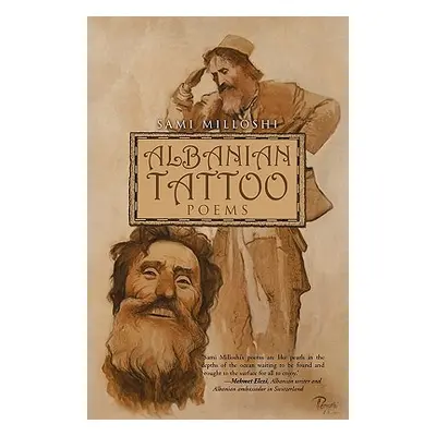 "Albanian Tattoo: Poems" - "" ("Milloshi Sami")(Paperback)