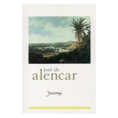 "Iracema" - "" ("de Alencar Jos")(Paperback)