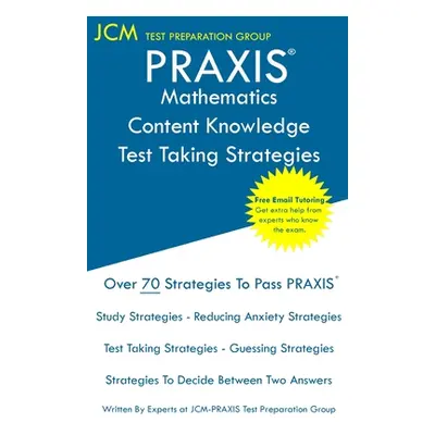 "PRAXIS Mathematics Content Knowledge - Test Taking Strategies: PRAXIS 5161 - Free Online Tutori