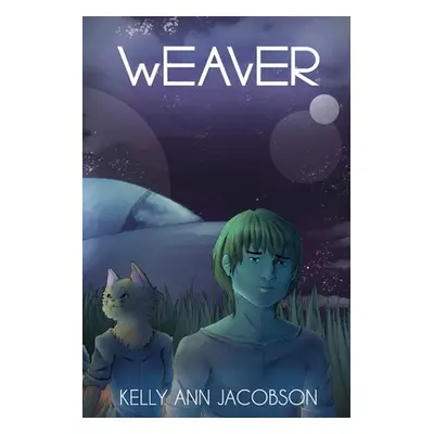 "Weaver" - "" ("Jacobson Kelly Ann")(Paperback)