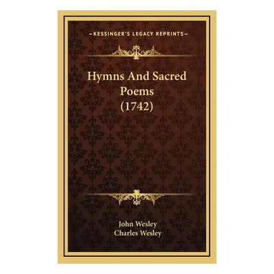 "Hymns And Sacred Poems (1742)" - "" ("Wesley John")(Pevná vazba)