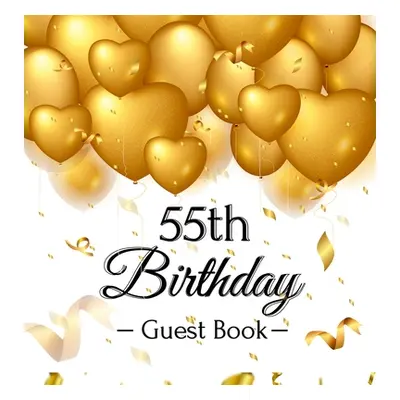 "55th Birthday Guest Book: Keepsake Gift for Men and Women Turning 55 - Hardback with Funny Gold