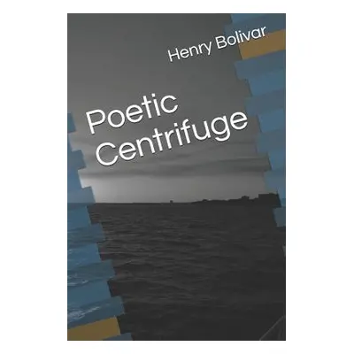 "Poetic Centrifuge" - "" ("Hurd Ernie Sidney")(Paperback)