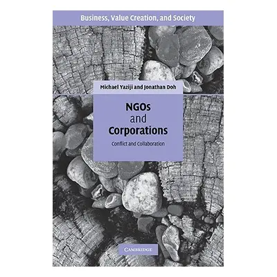 "NGOs and Corporations: Conflict and Collaboration" - "" ("Yaziji Michael")(Paperback)