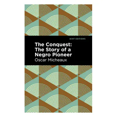 "The Conquest" - "" ("Micheaux Oscar")(Paperback)