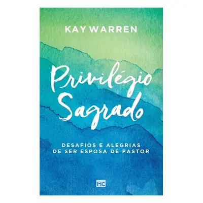 "Privilgio sagrado" - "" ("Warren Kay")(Paperback)