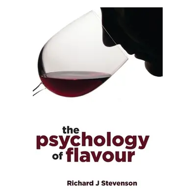 "The Psychology of Flavour" - "" ("Stevenson Richard J.")(Pevná vazba)