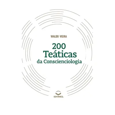 "200 Teticas da Conscienciologia" - "" ("Vieira Waldo")(Paperback)