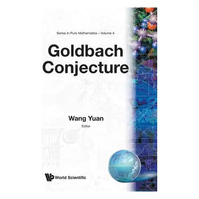 "Goldbach Conjecture" - "" ("Wang Yuan")(Pevná vazba)