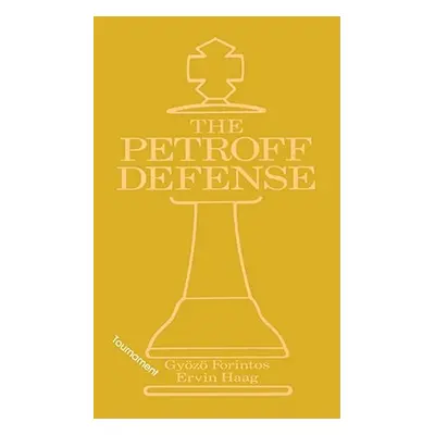 "Petroff's Defense (Tournament)" - "" ("Haag Ervin")(Paperback)