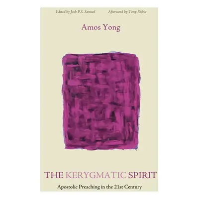 "The Kerygmatic Spirit" - "" ("Yong Amos")(Paperback)