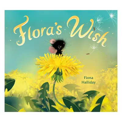 "Flora's Wish" - "" ("Halliday Fiona")(Pevná vazba)