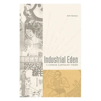 "Industrial Eden" - "" ("Sheehan")(Pevná vazba)