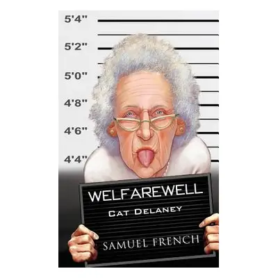 "Welfarewell" - "" ("Delaney Cat")(Paperback)