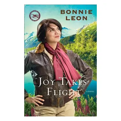 "Joy Takes Flight" - "" ("Leon Bonnie")(Paperback)