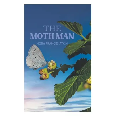 "The Moth Man" - "" ("Atkin Nora Frances")(Paperback)