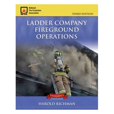 "Ladder Company Fireground Operations 3e" - "" ("Richman Harold")(Paperback)