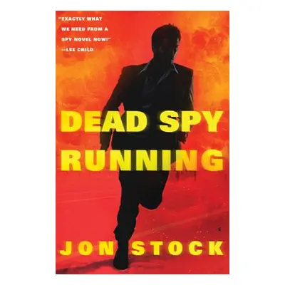 "Dead Spy Running" - "" ("Stock Jon")(Pevná vazba)