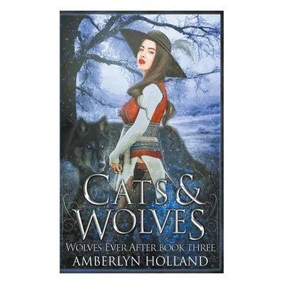 "Cats and Wolves" - "" ("Holland Amberlyn")(Paperback)