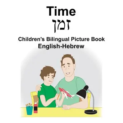 "English-Hebrew Time Children's Bilingual Picture Book" - "" ("Carlson Suzanne")(Paperback)