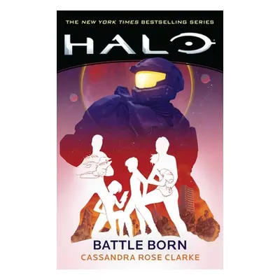 "Halo: Battle Born" - "" ("Clarke Cassandra Rose")(Paperback)