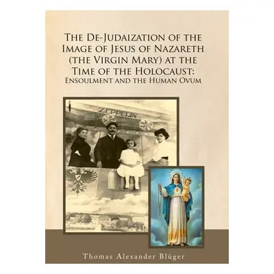 "The De-Judaization of the Image of Jesus of Nazareth