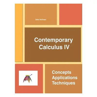 "Contemporary Calculus IV" - "" ("Hoffman Dale")(Paperback)