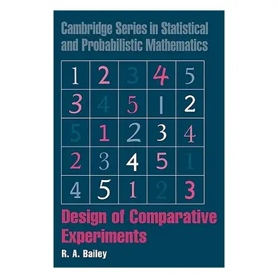 "Design of Comparative Experiments" - "" ("Bailey R. A.")(Pevná vazba)