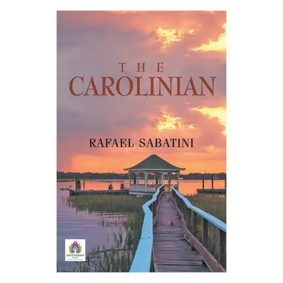 "The Carolinian" - "" ("Sabatini Rafael")(Paperback)