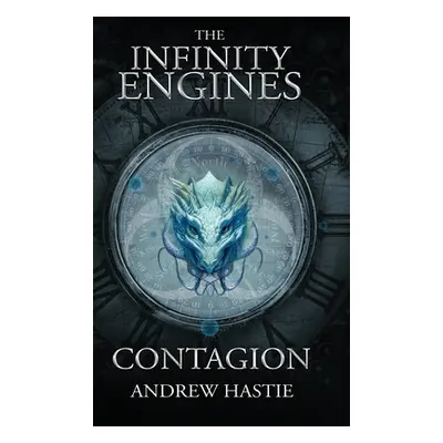 "Contagion" - "" ("Hastie Andrew")(Pevná vazba)