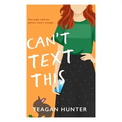 "Can't Text This (Special Edition)" - "" ("Hunter Teagan")(Paperback)