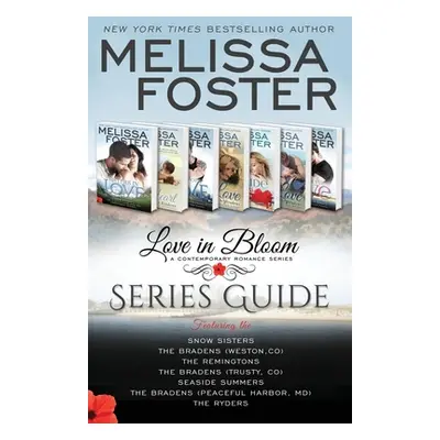 "Love in Bloom Series Guide (Color Edition)" - "" ("Foster Melissa")(Paperback)