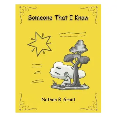 "Someone That I Know" - "" ("Grant Nathan B.")(Pevná vazba)