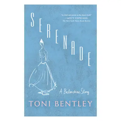 "Serenade: A Balanchine Story" - "" ("Bentley Toni")(Paperback)