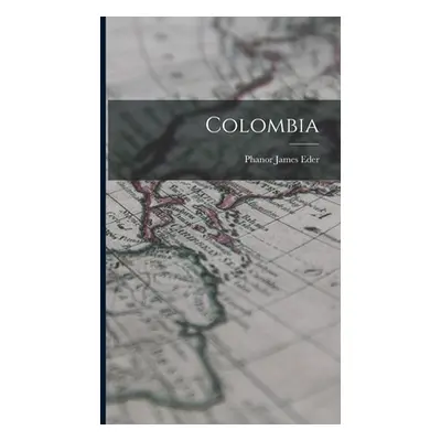 "Colombia" - "" ("Eder Phanor James")(Pevná vazba)