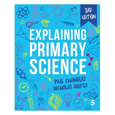 "Explaining Primary Science" - "" ("Chambers Paul")(Paperback)