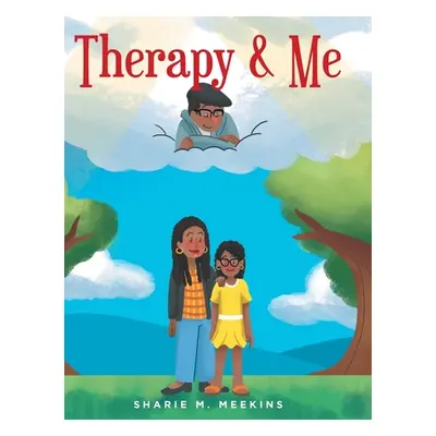 "Therapy & Me" - "" ("Meekins Sharie M.")(Pevná vazba)