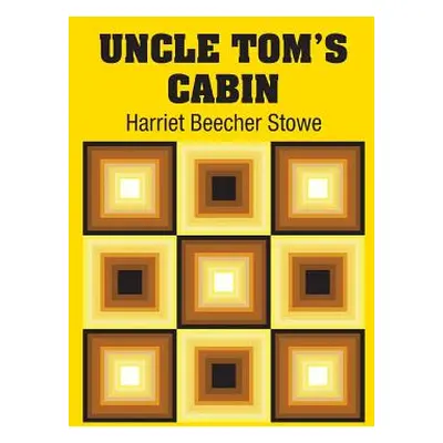 "Uncle Tom's Cabin" - "" ("Stowe Harriet Beecher")(Paperback)