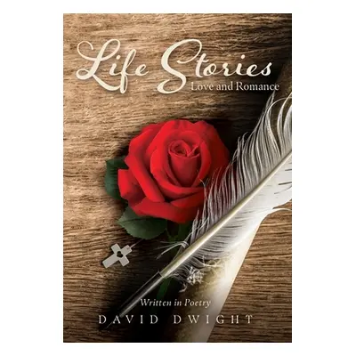 "Life Stories: Love and Romance" - "" ("Dwight David")(Pevná vazba)