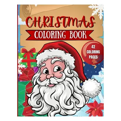 "Christmas Coloring Book for Kids: 42 Christmas Coloring Pages for Kids" - "" ("Moore Penelope")