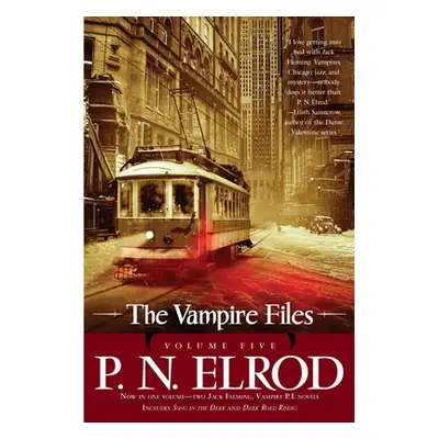 "The Vampire Files, Volume Five" - "" ("Elrod P. N.")(Paperback)