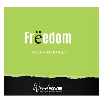 "Freedom" - "" ("Martinez Lorena")(Pevná vazba)