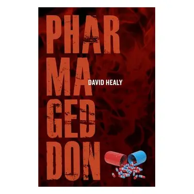 "Pharmageddon" - "" ("Healy David")(Pevná vazba)