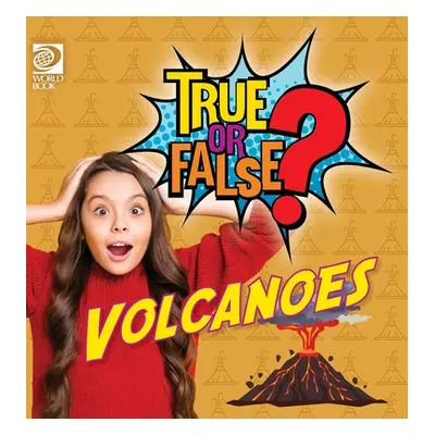 "True or False? Volcanoes" - "" ("Adams Will")(Pevná vazba)